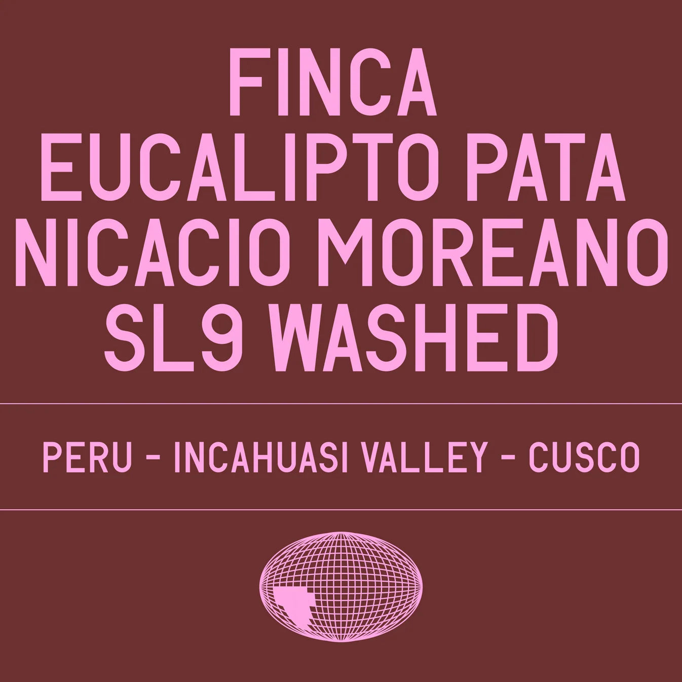 Finca Eucalipto Pata - Peru {Washed SL9}